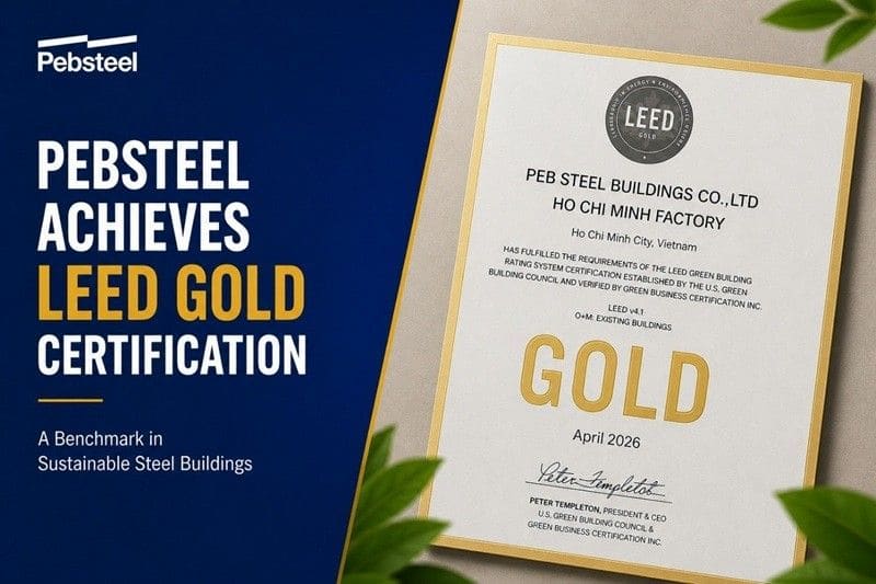 Pebsteel's Ho Chi Minh City Plant Earns LEED Gold in Net Zero Push