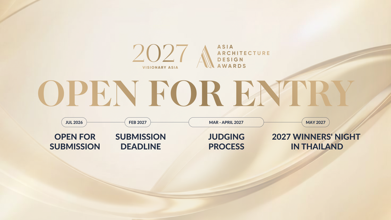 2027 Asia Architecture Design Awards Opens Entries Under The Theme "Visionary Asia"